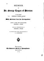 Memoir of Dr. George Logan of Stenton, by Deborah Norris Logan, 1899. thumbnail